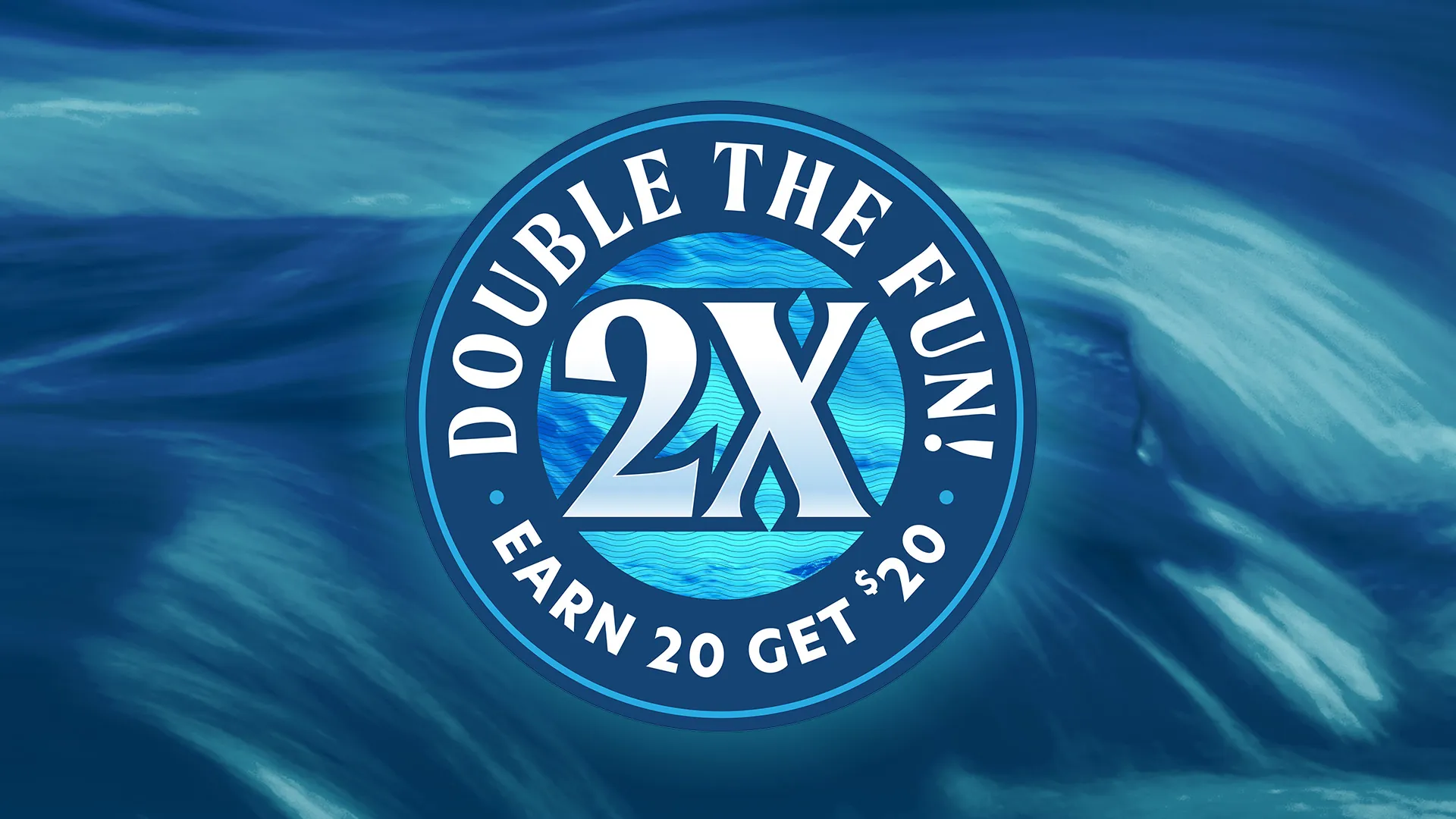 Double the Fun! earn 20 Get 20